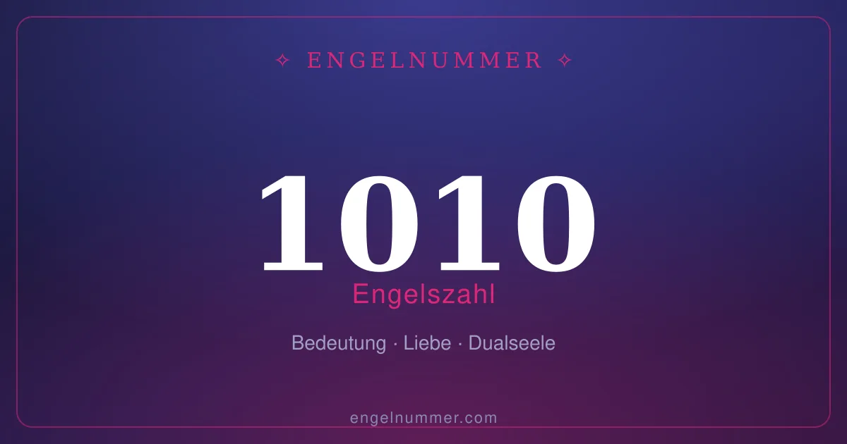 Engelszahl 1010 — Bedeutung