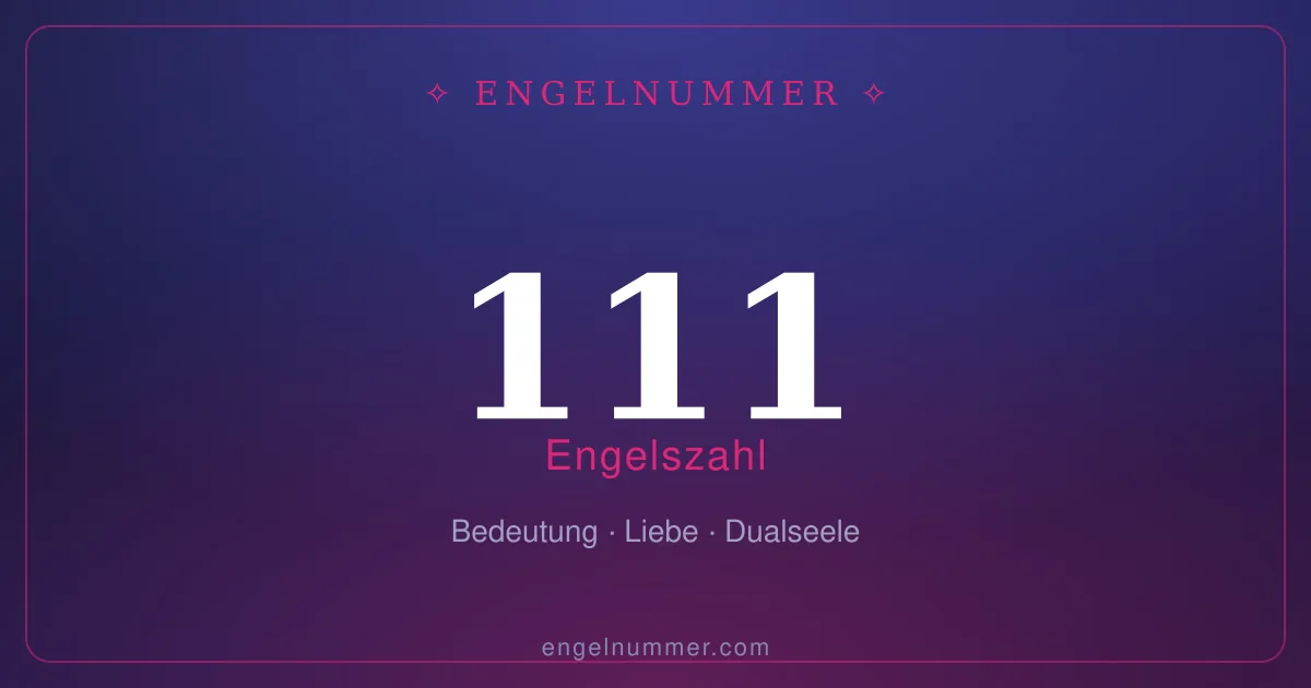 Engelszahl 111 — Bedeutung