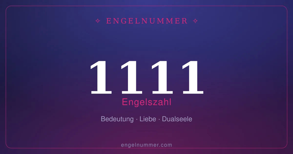 Engelszahl 1111 — Bedeutung