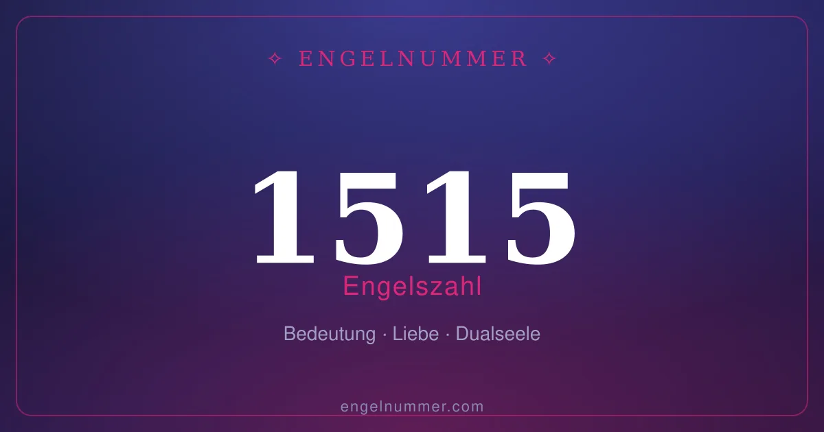 Engelszahl 1515 — Bedeutung