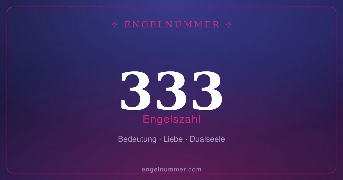 Engelszahl 333 — Bedeutung