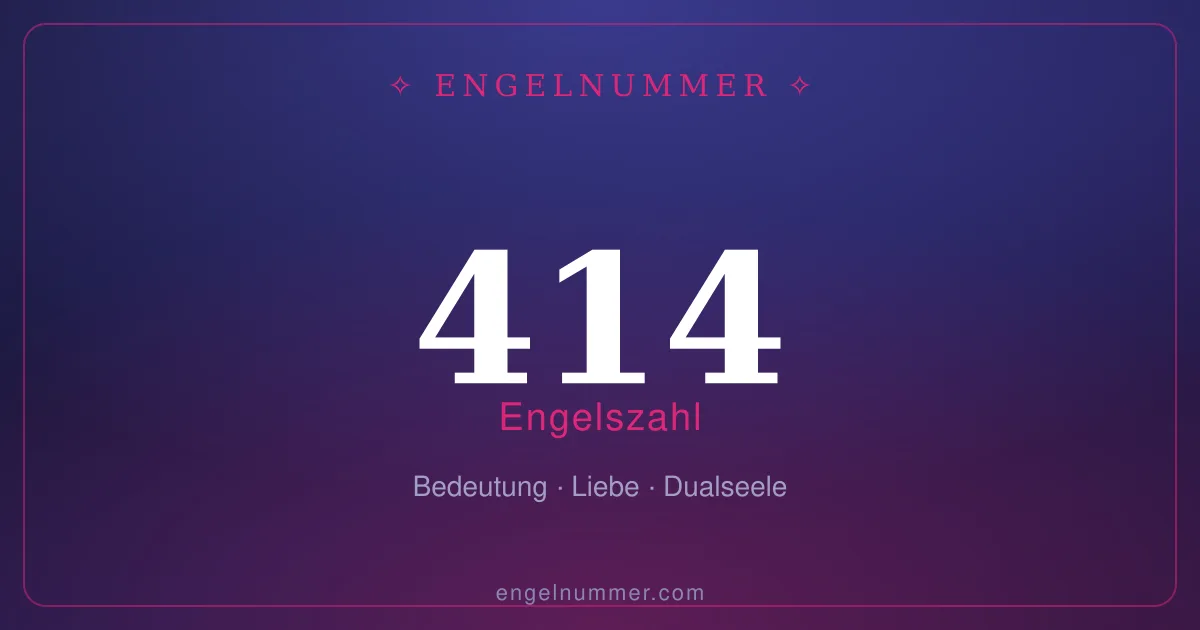 Engelszahl 414 — Bedeutung