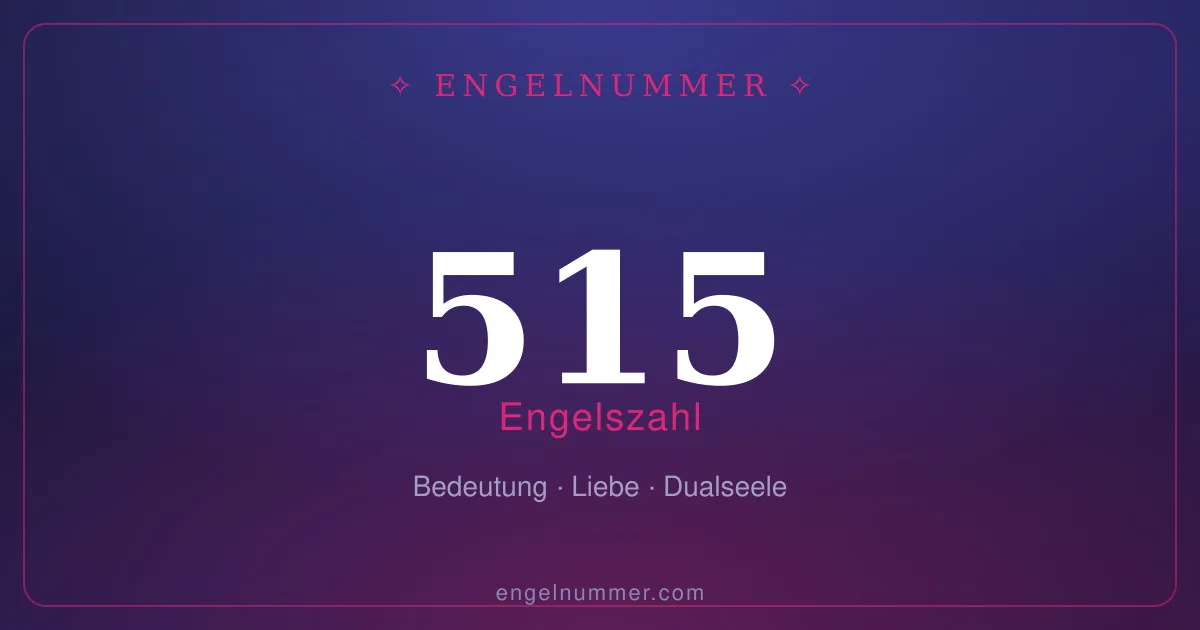 Engelszahl 515 — Bedeutung