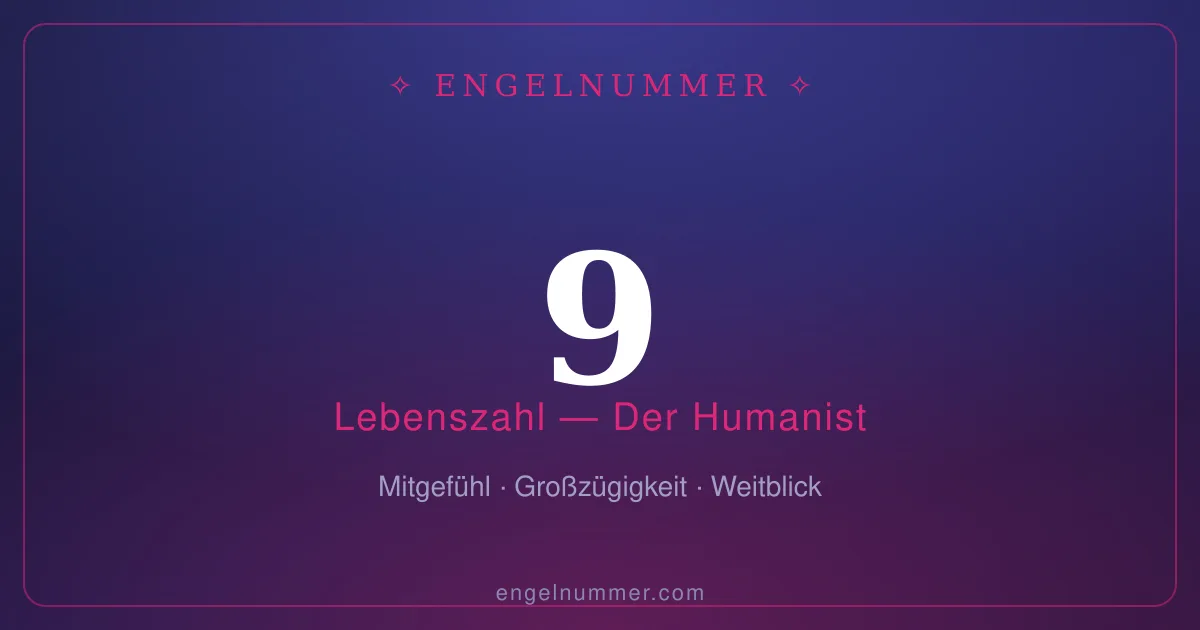 Lebenszahl 9 in der Numerologie — Der Humanist